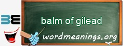 WordMeaning blackboard for balm of gilead